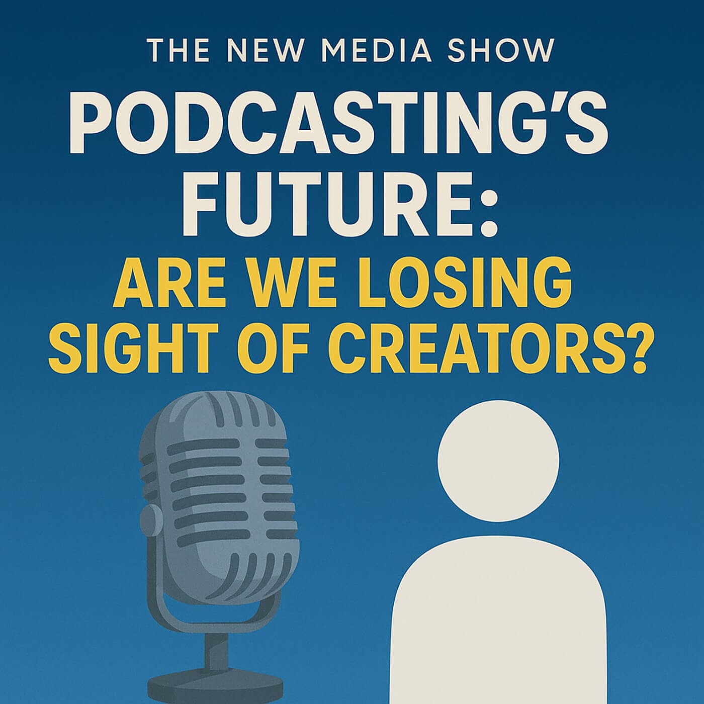 Podcasting’s Future: Are We Losing Sight of Creators? — New Media Show (Video) cover