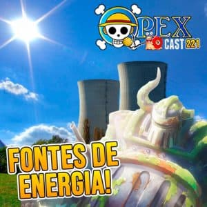 OPEXCast #221 – Fontes de energia - OPEXCast cover