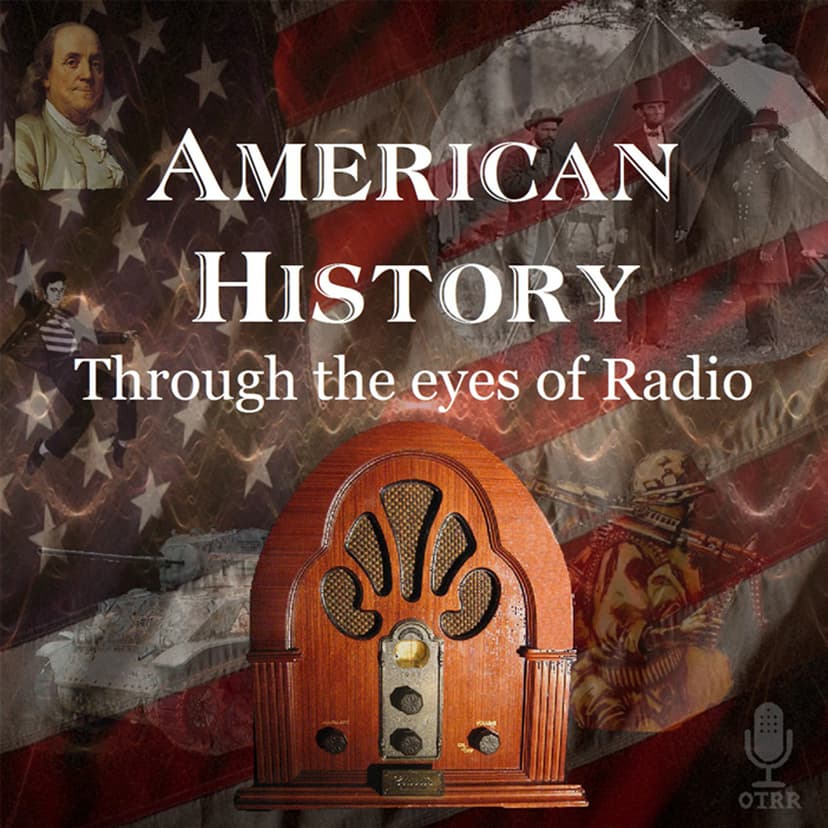 American History Through The Eyes Of Radio (OTRR) cover