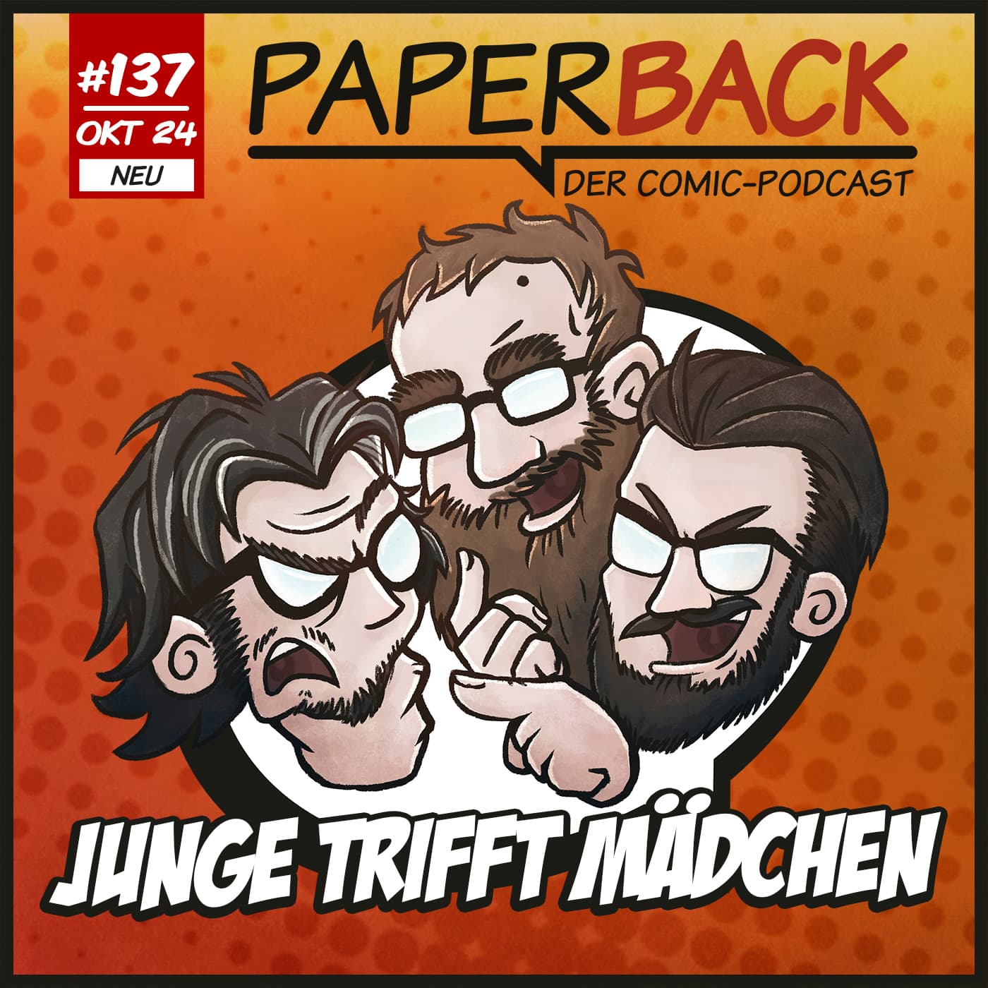 Ausgabe 137 - Junge trifft Mädchen - Paperback - Der Comic-Podcast cover