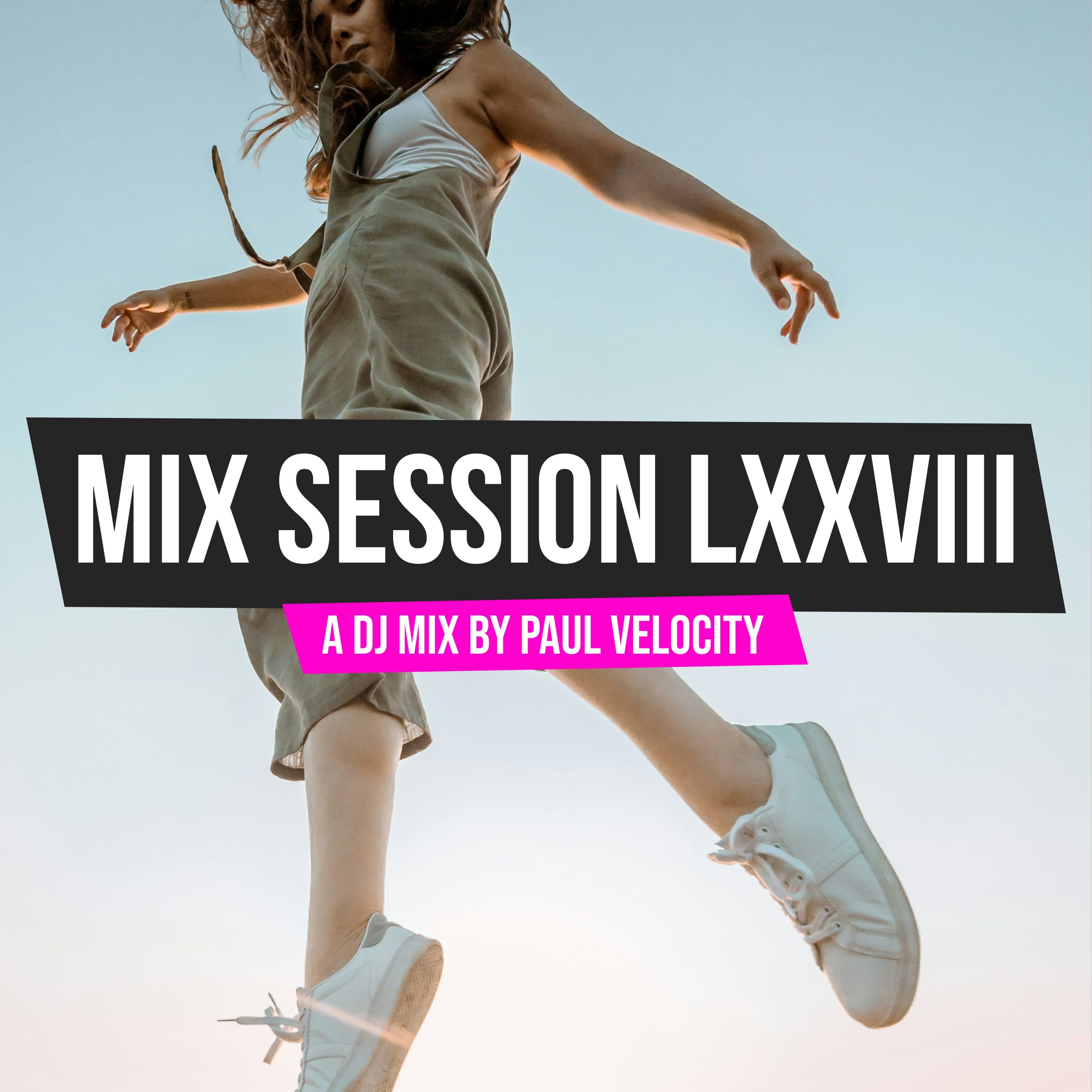 Mix Session LXXVIII - Paul Velocity Mix Sessions cover