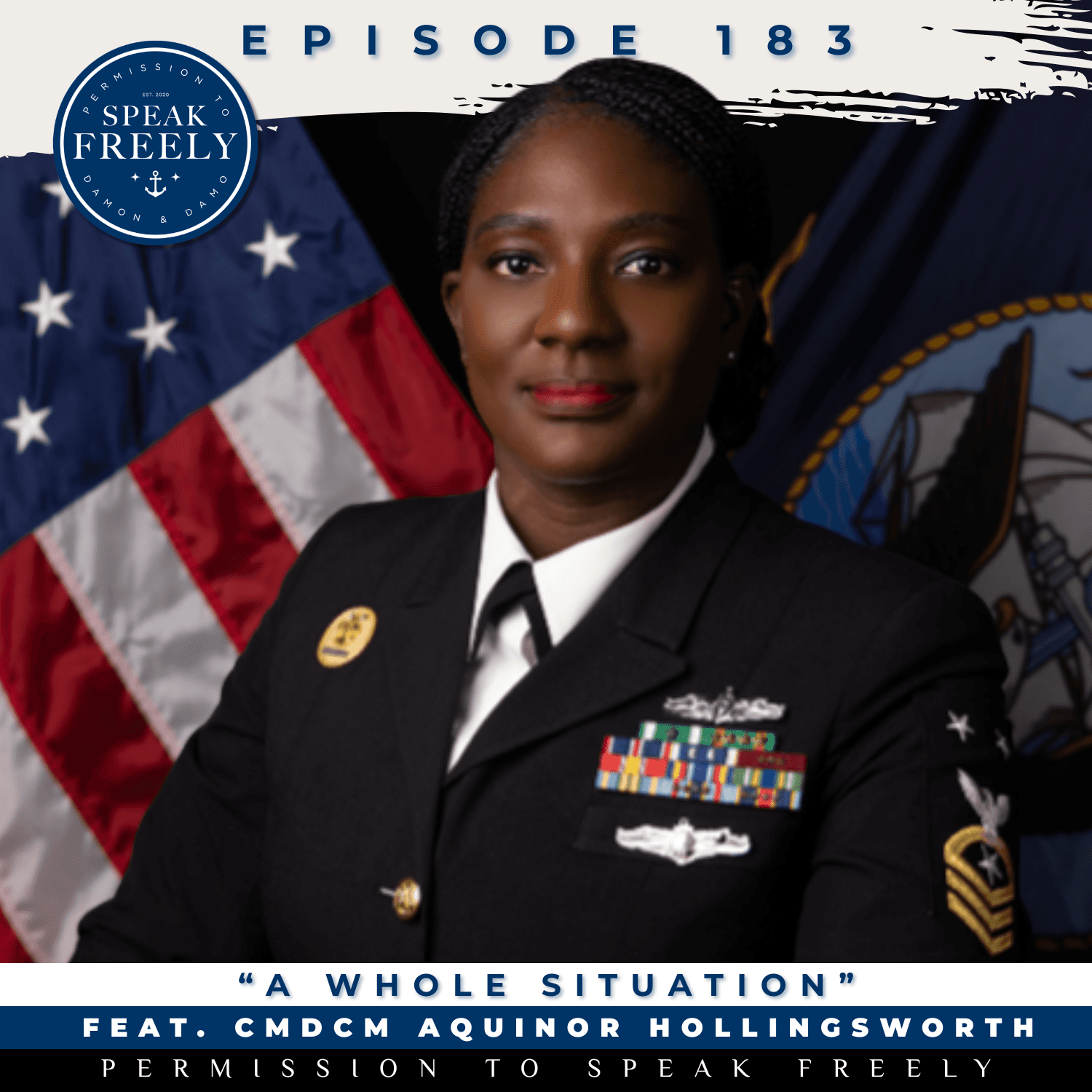Episode 183 | "A Whole Situation" (Feat. CMDCM Aquinor Hollingsworth) - Permission To Speak Freely cover