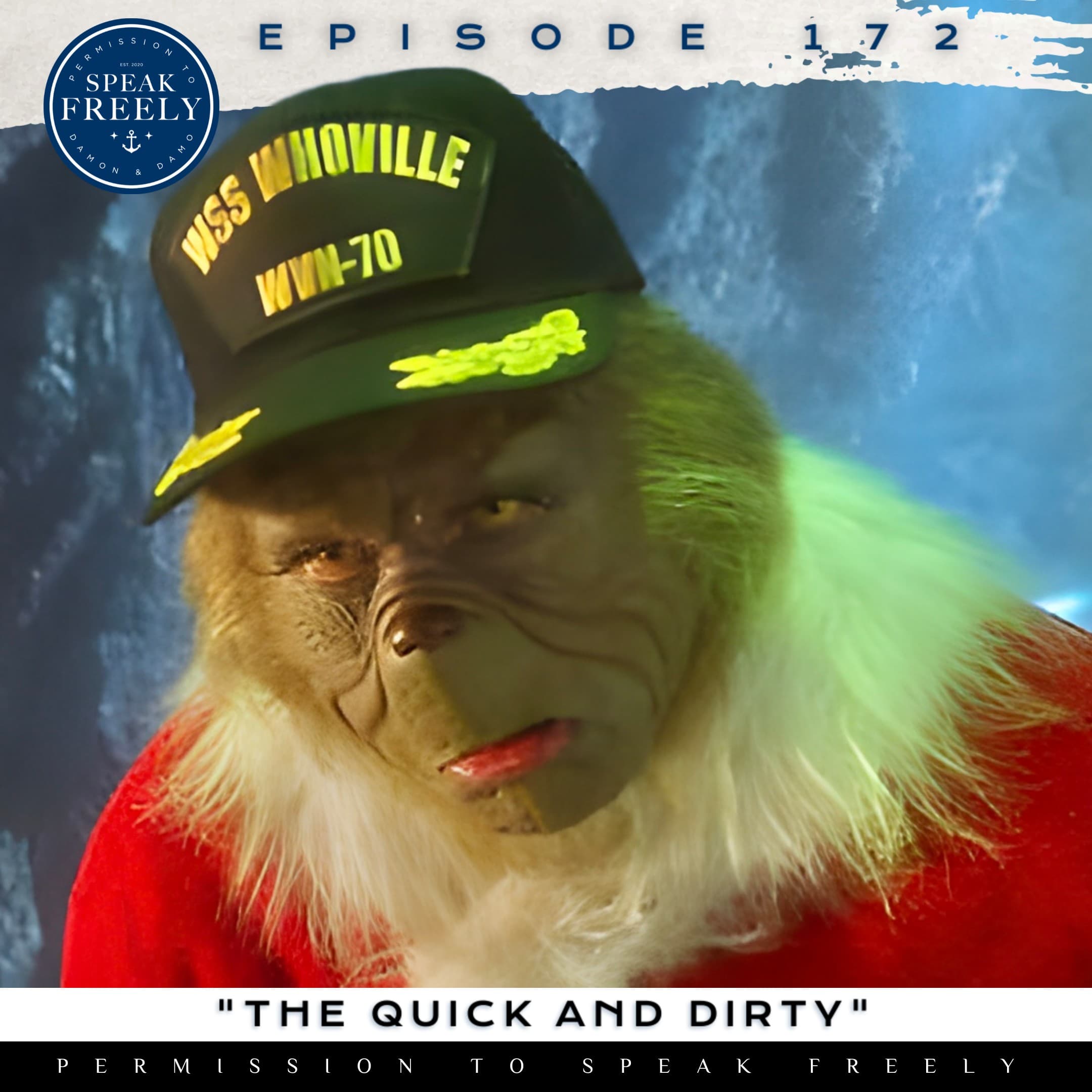 Episode 172 | "The Quick and Dirty" - Permission To Speak Freely cover