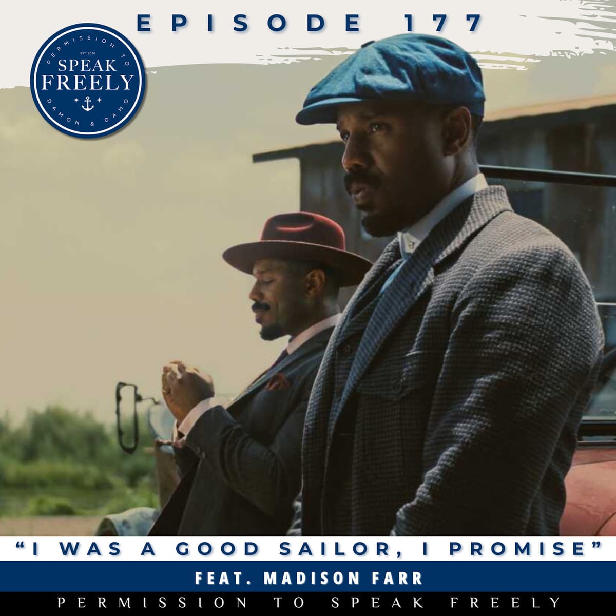 Episode 177 | "I Was a Good Sailor, I Promise" (Feat. Madison Farr) - Permission To Speak Freely cover
