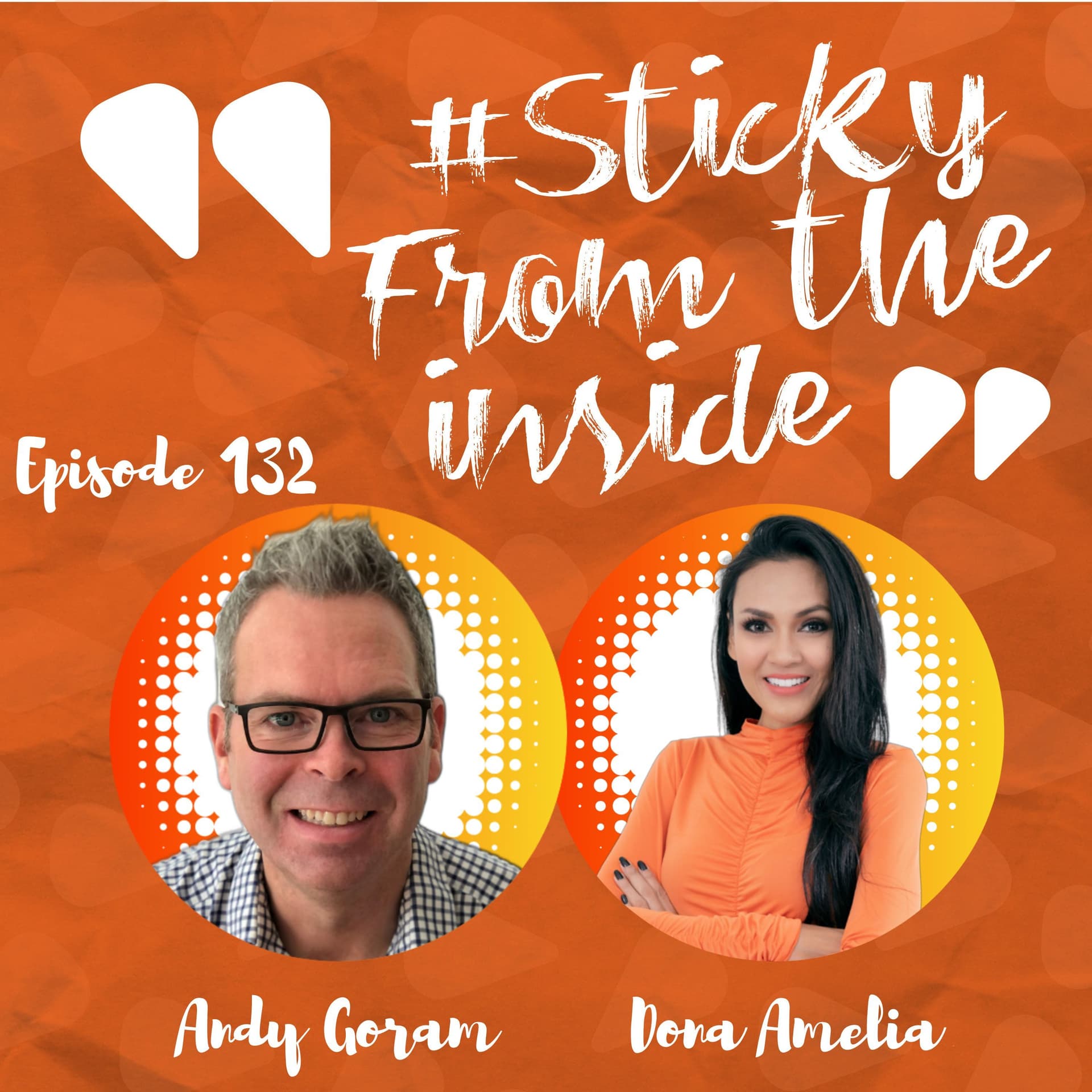 Holistic Purpose-Driven Leadership: Building Presence, People & Heart - The Sticky From The Inside Podcast cover