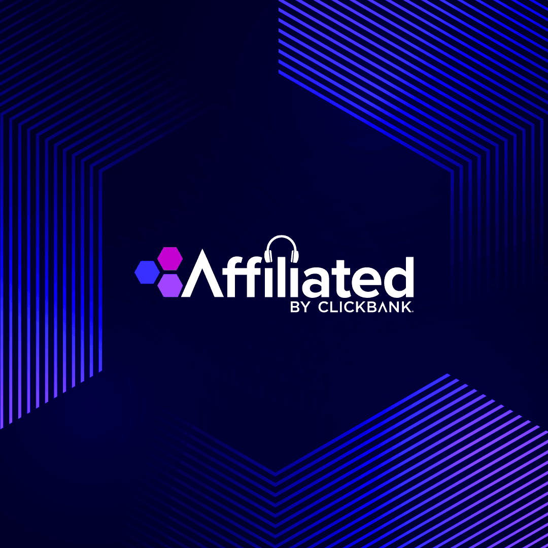 Ep. 231 - "WTF Should Affiliate Marketers Do Now?!" - Affiliated: ClickBank‘s Official Affiliate Marketing Podcast cover