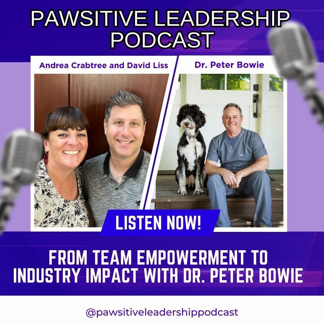 From Team Empowerment to Industry Impact with Dr. Peter Bowie - PAWSitive Leadership Podcast cover