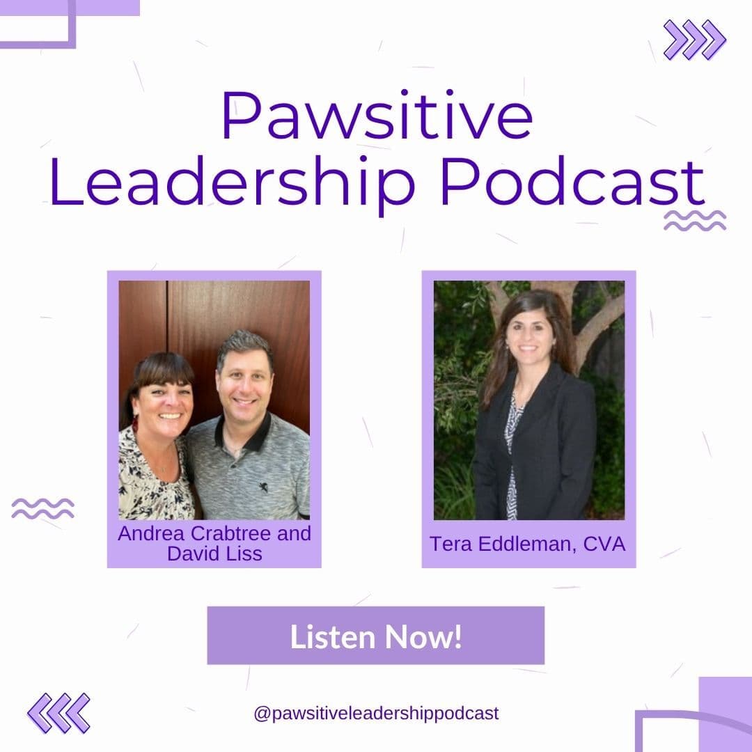 From Practice to Powerhouse: Creating Value in the Veterinary Practice with Tera Eddleman - PAWSitive Leadership Podcast cover