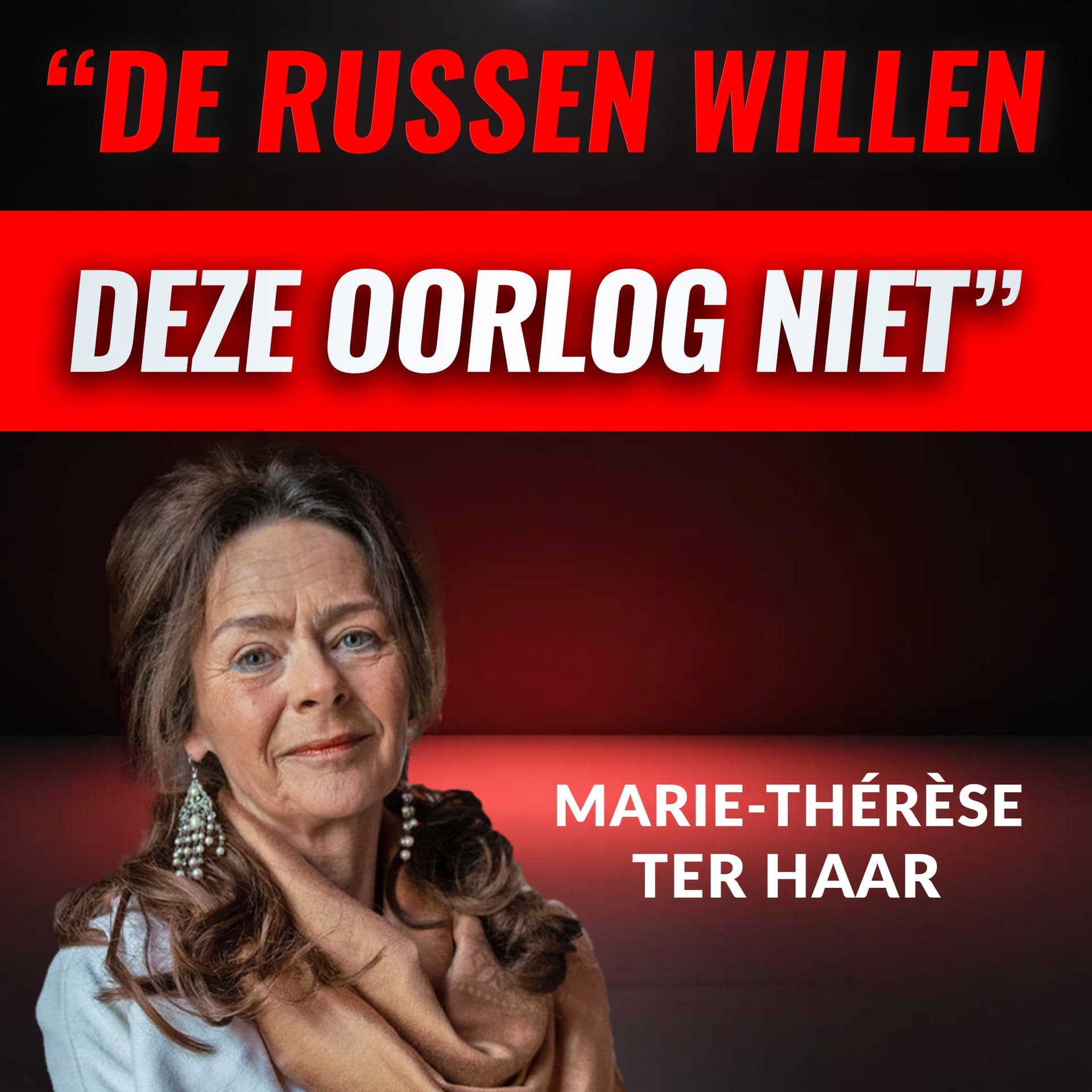 "De RUSSEN Willen Deze Oorlog Niet'" Met Marie-Thérèse ter Haar (#073) - Hete Hangijzers cover