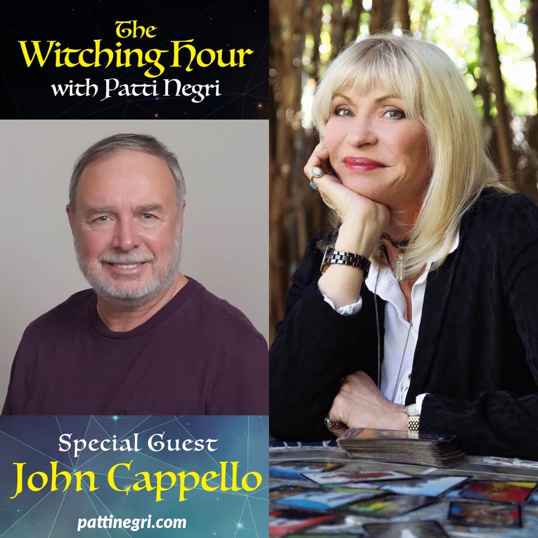 Unlocking Your Psychic Potential with John Cappello | The Witching Hour with Patti Negri — The Witching Hour with Patti Negri cover