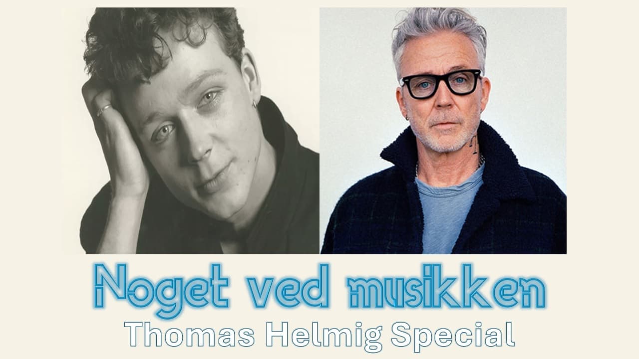 Thomas Helmig Special: Thomas Helmig, Medina & Anne Linnet - Noget Ved Musikken cover