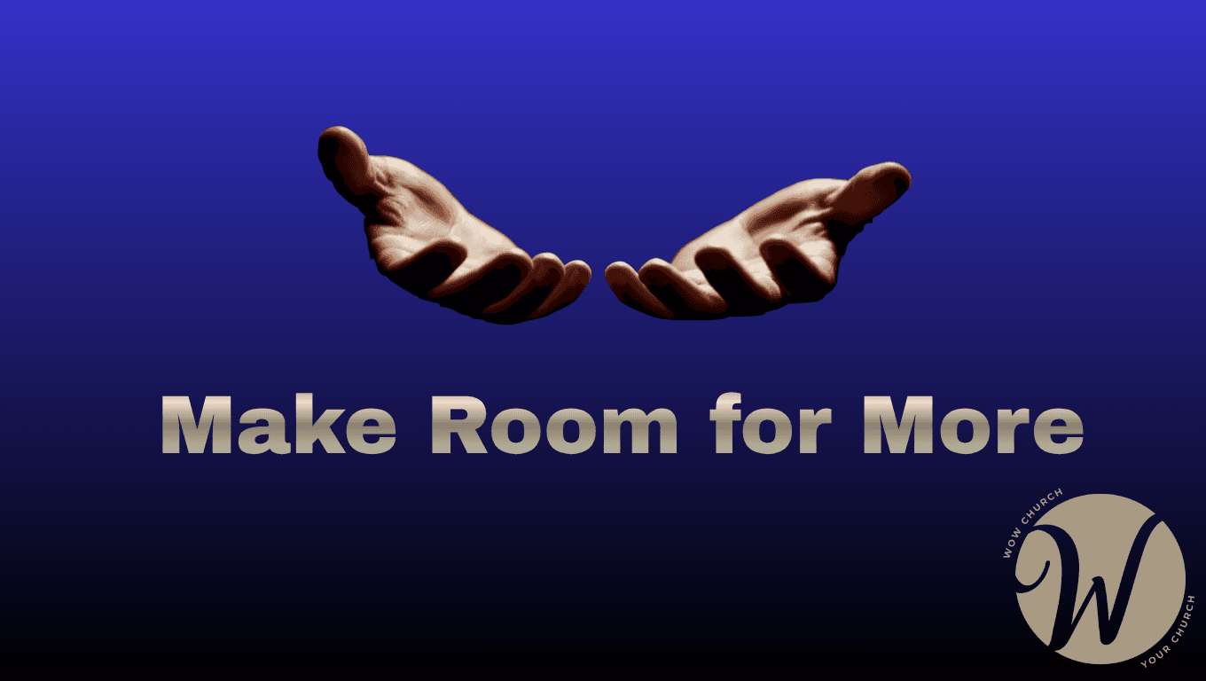Make Room for More — WOW Church cover