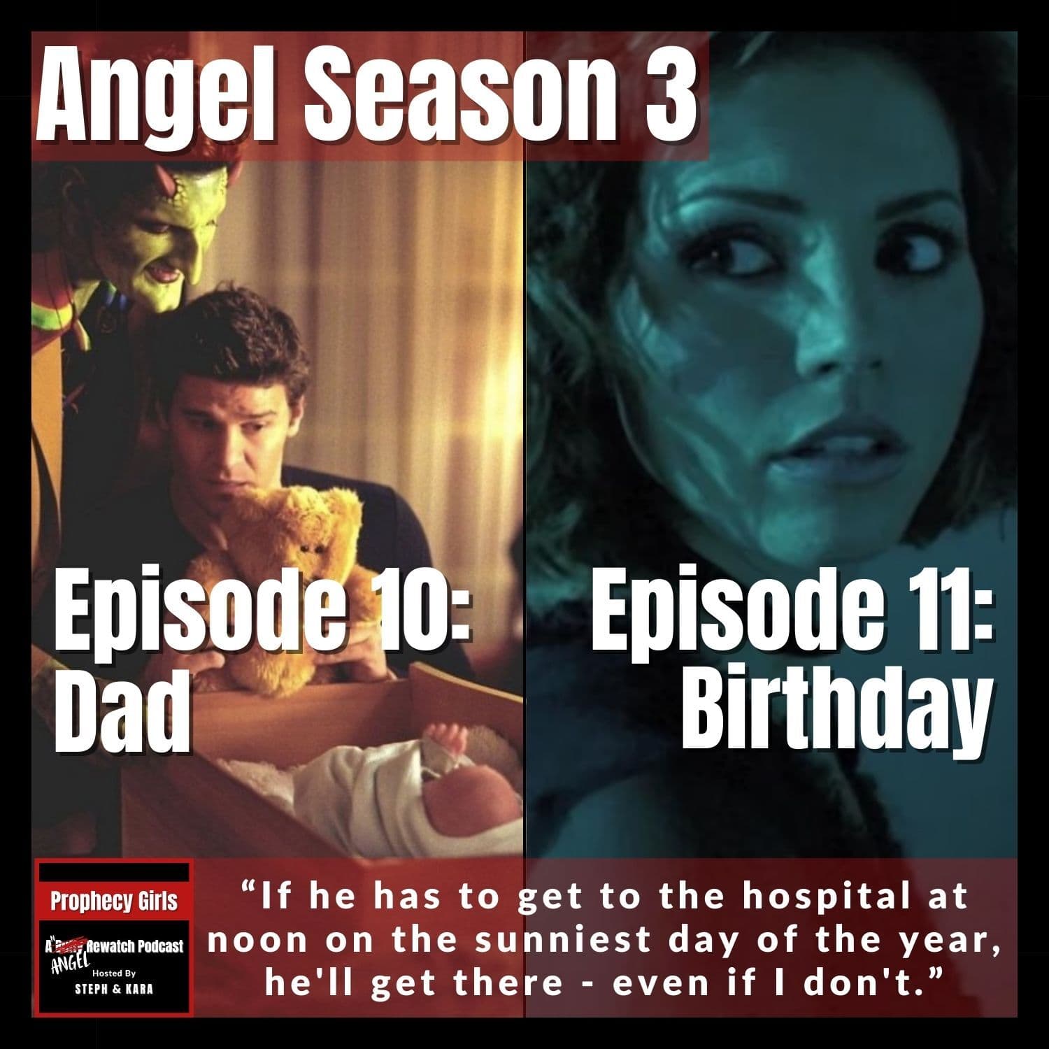 Angel S3E10: “Dad” & S3E11: “Birthday” - Prophecy Girls: A Buffy Rewatch Podcast cover