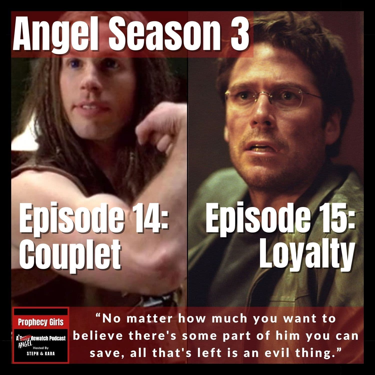 Angel S3E14: “Couplet” & S3E15: “Loyalty” - Prophecy Girls: A Buffy Rewatch Podcast cover
