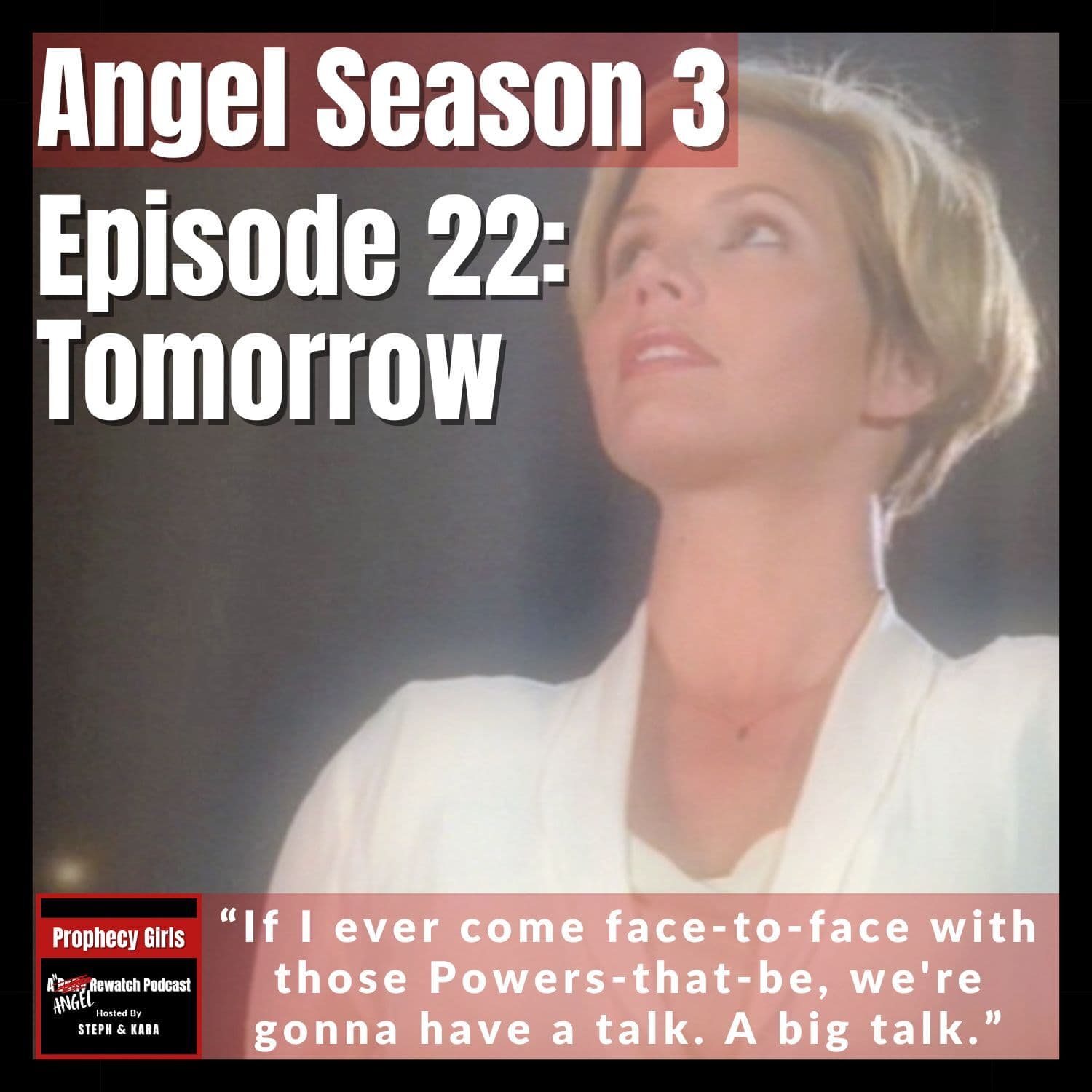 Angel S3E22: “Tomorrow” - Prophecy Girls: A Buffy Rewatch Podcast cover