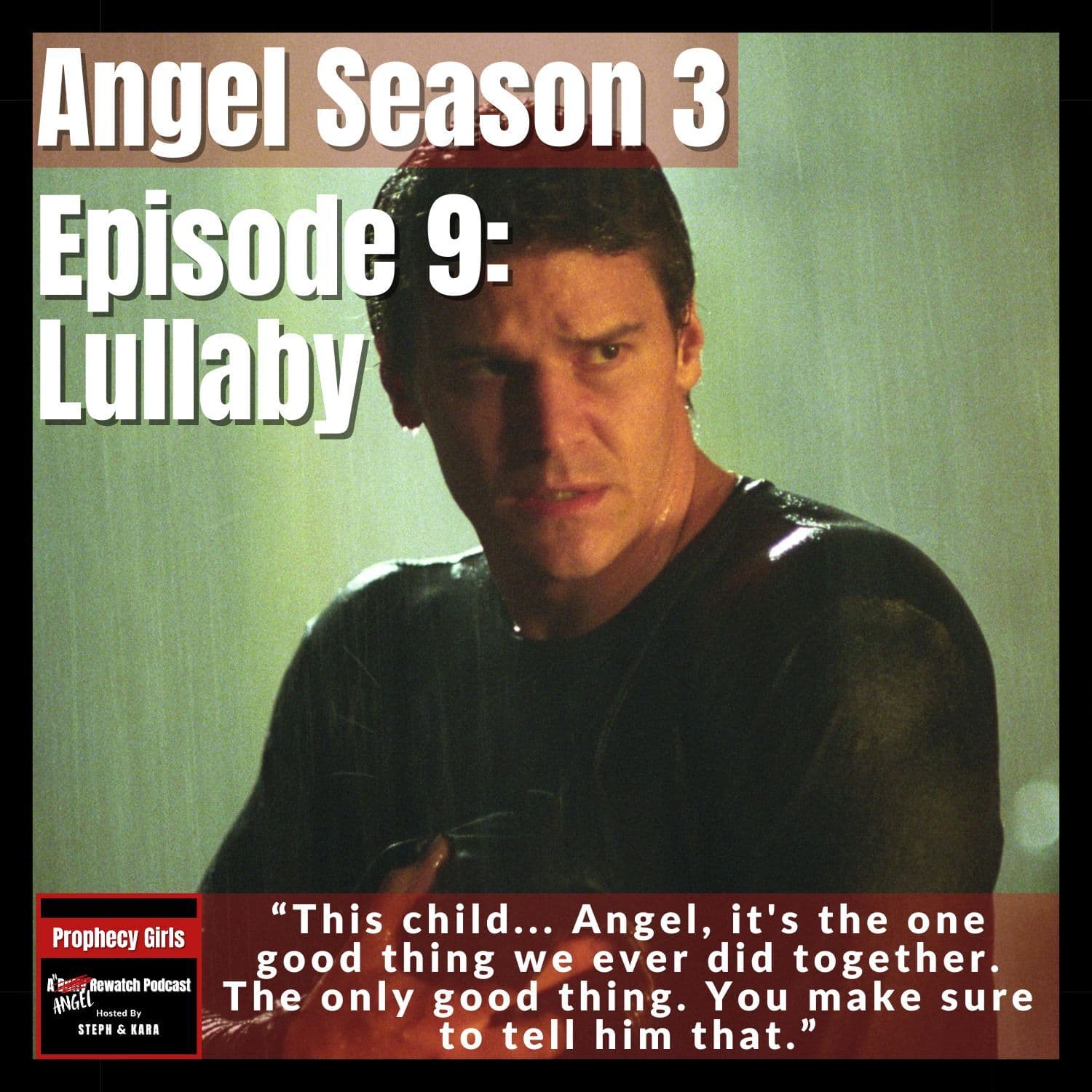 Angel S3E9: “Lullaby” - Prophecy Girls: A Buffy Rewatch Podcast cover