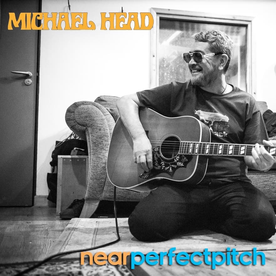 Near Perfect Pitch - Episode 165 (May 21st. 2022) ‘MICHAEL HEAD‘ - Near Perfect Pitch cover