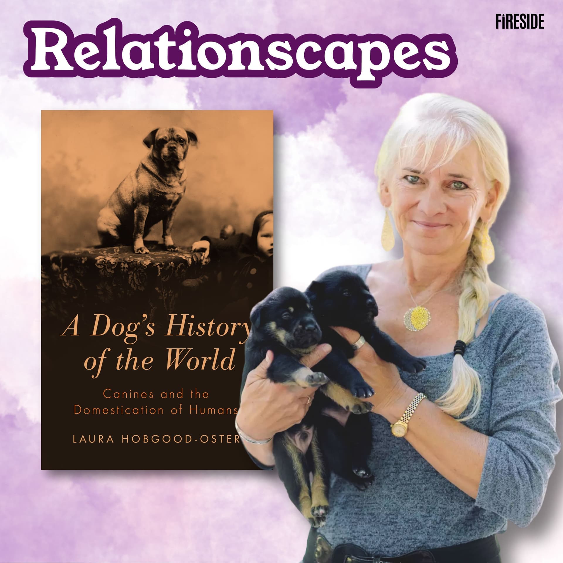 How Dogs Domesticated Humans (with Laura Hobgood) — Relationscapes: Exploring How We Relate, Love, and Belong cover