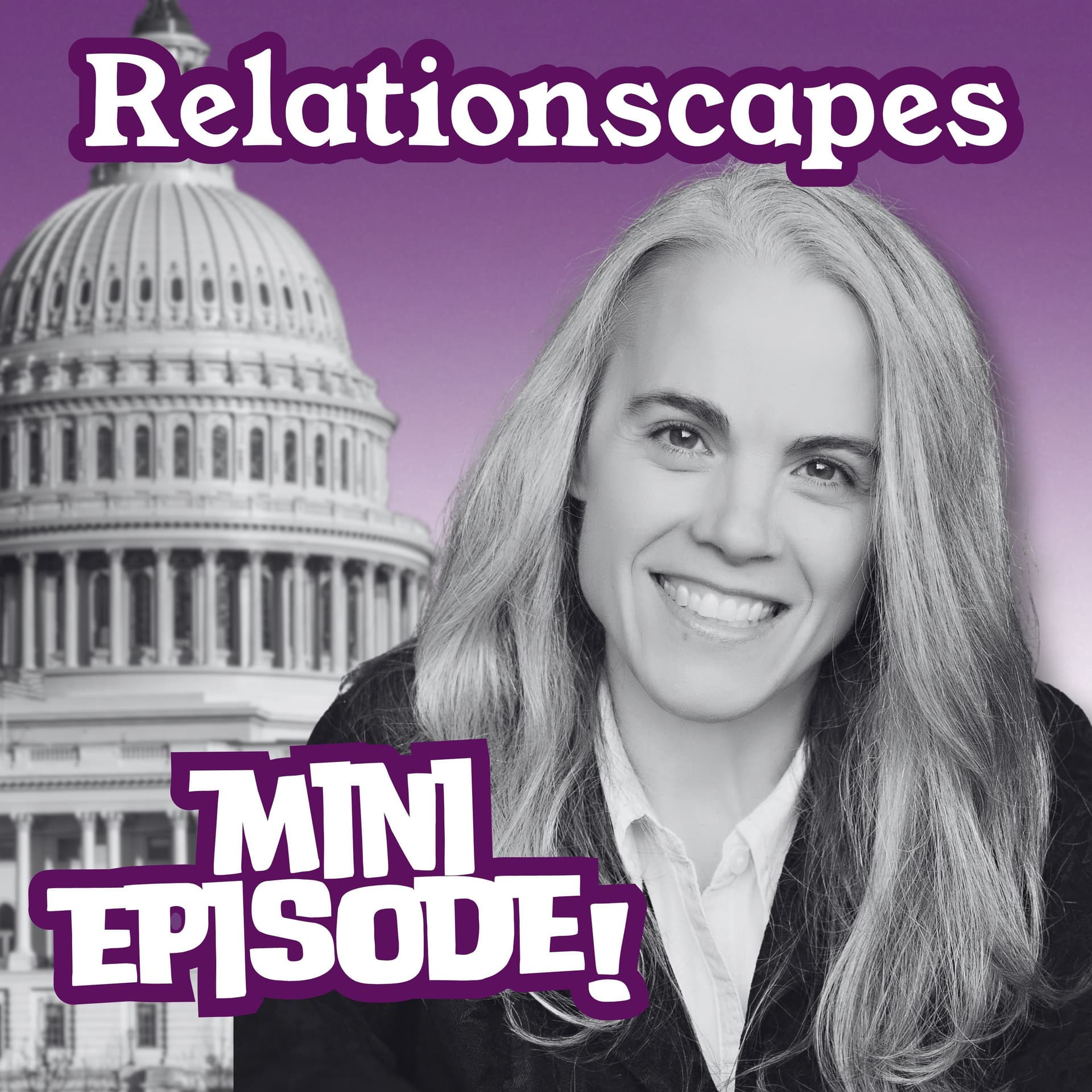 MINI EPISODE: And It's Only January (or, staying politically plugged in without giving up hope), with Andrea Pitzer - Relationscapes: Exploring How We Relate, Love, and Belong cover