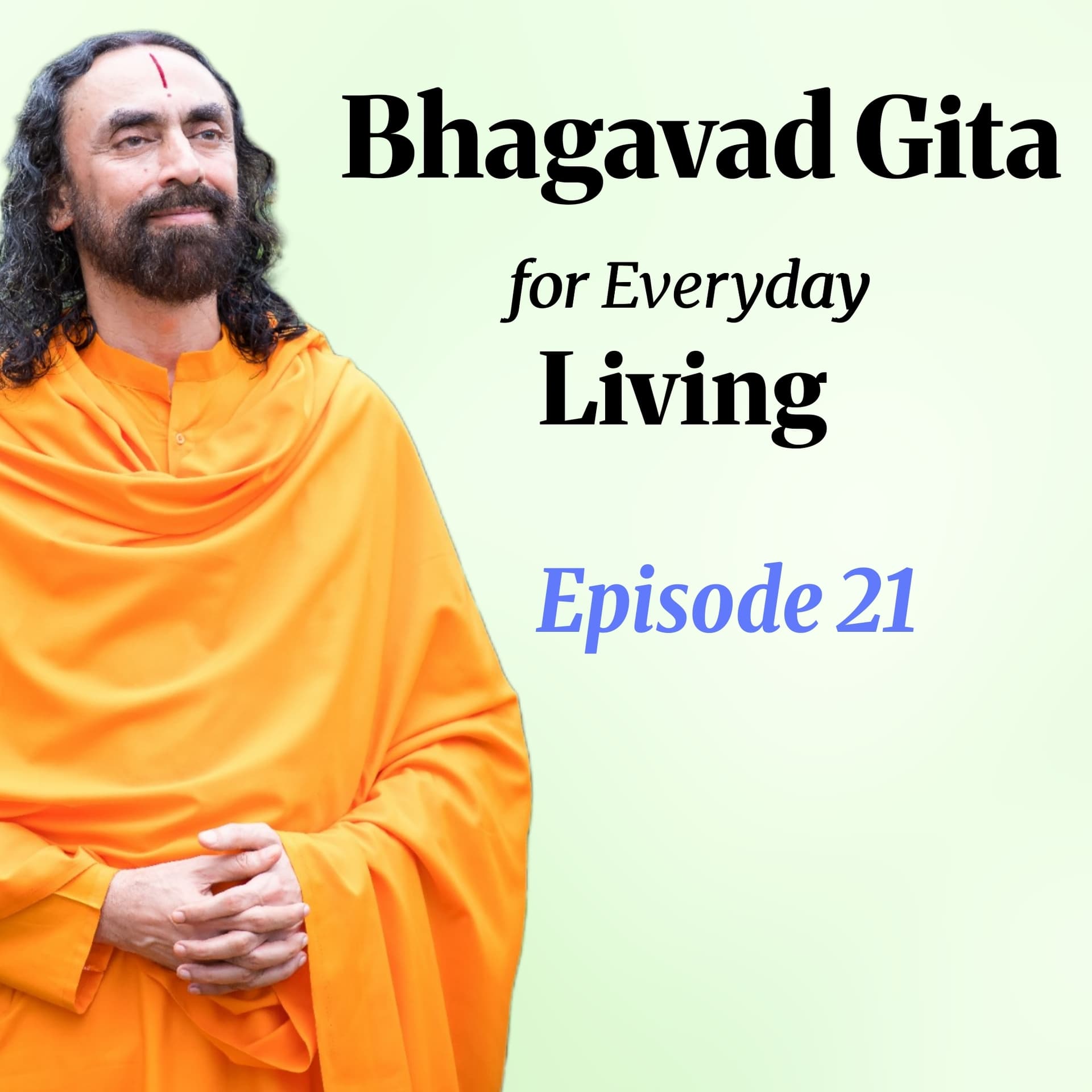 21. The ONE Distraction That Quietly Breaks Your Goals — Shree Krishna Reveals   Swami Mukundananda — Swami Mukundananda cover