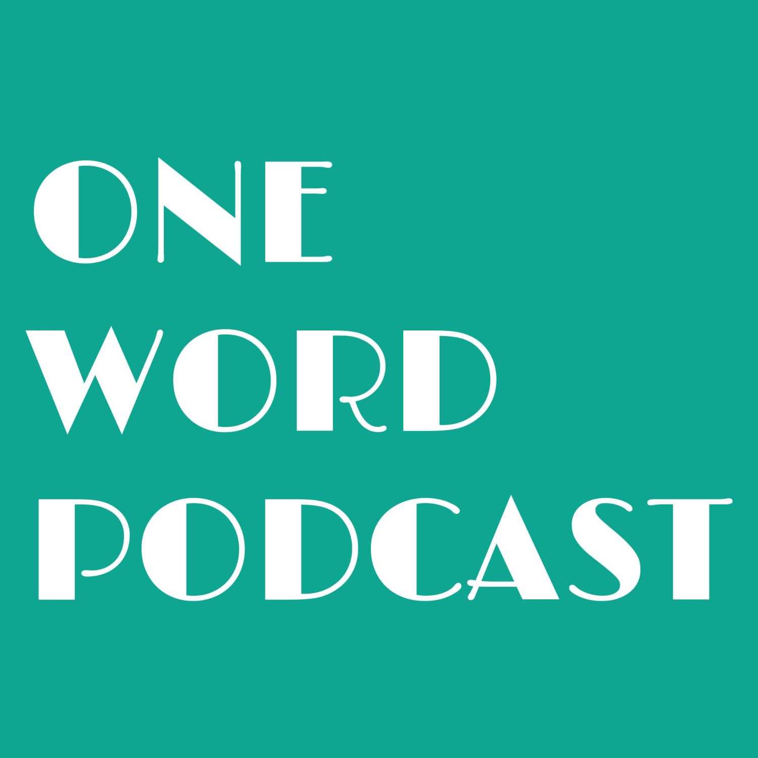 Der Anfang von Allem - The One Word Podcast cover
