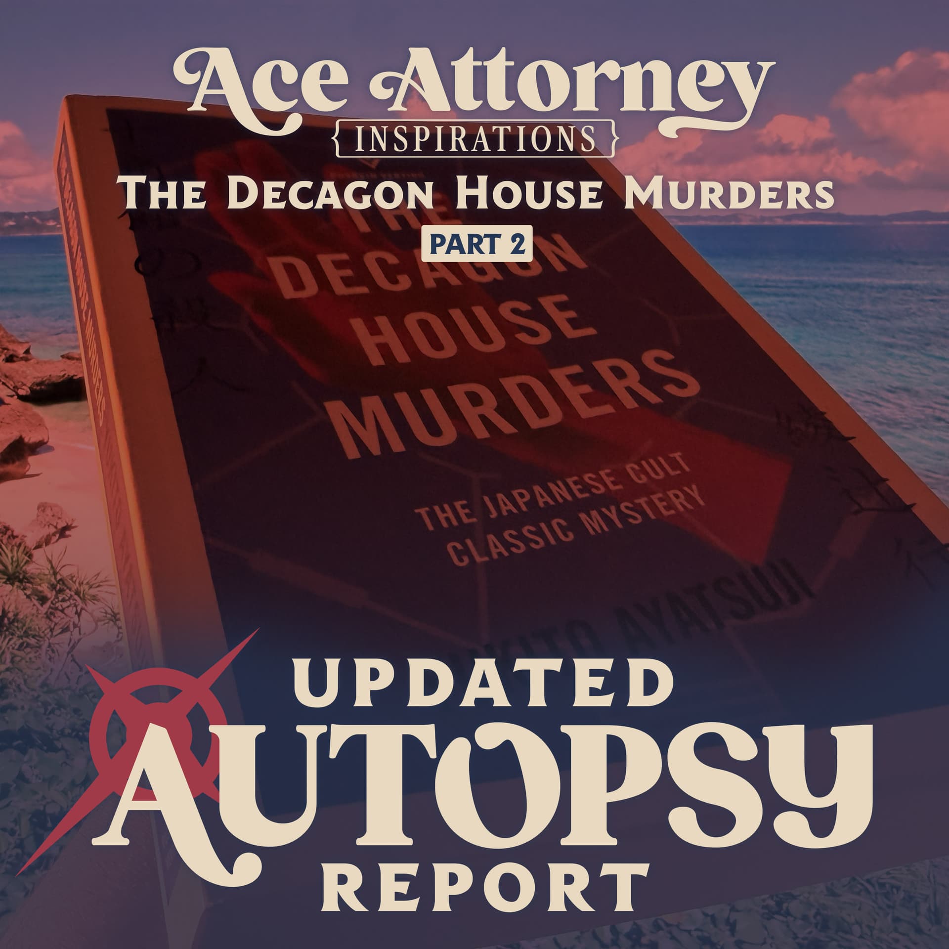 The Decagon House Murders (Part 2) — Updated Autopsy Report cover