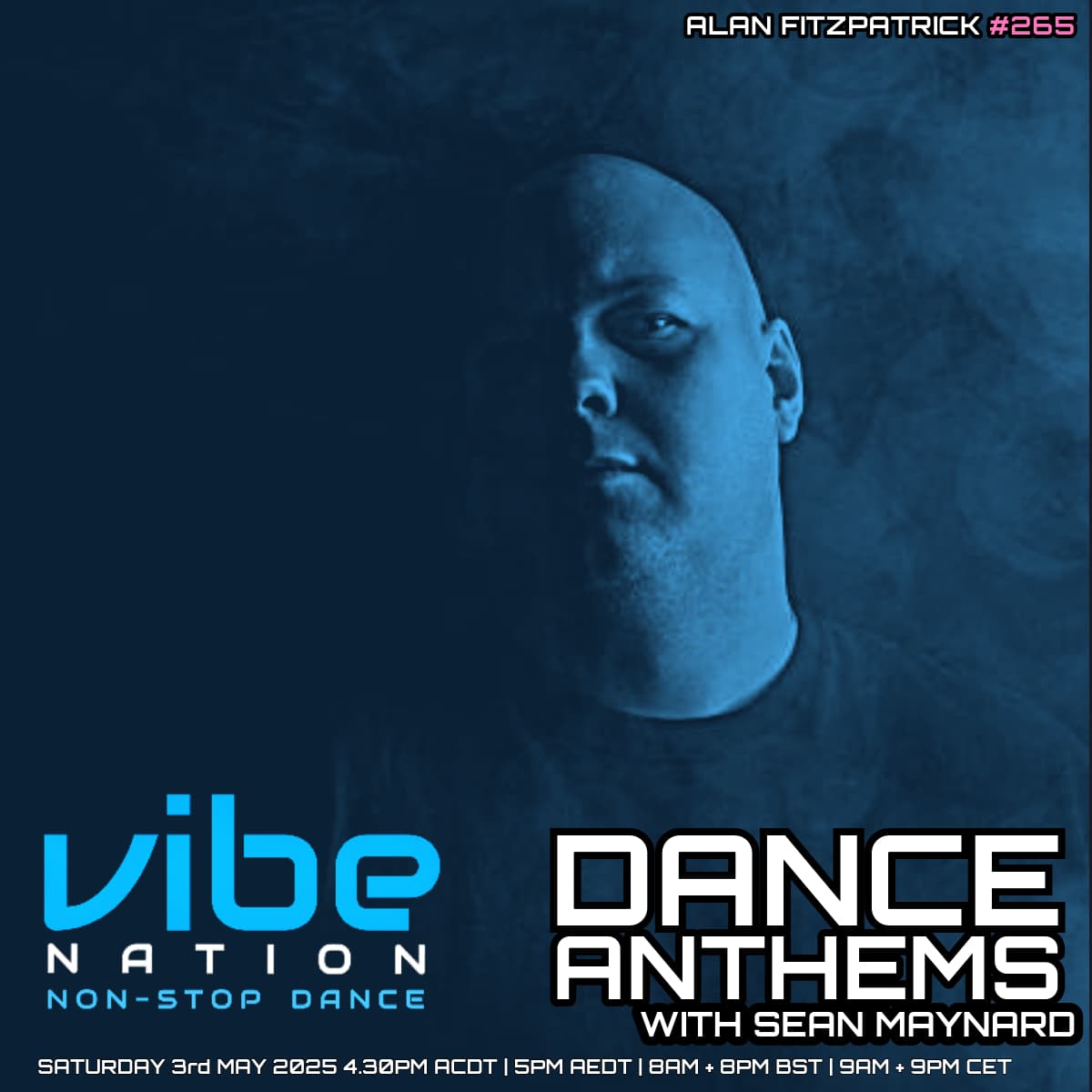 Dance Anthems 265 - [Alan Fitzpatrick Guest Mix] - 3rd May 2025 - Dance Anthems cover