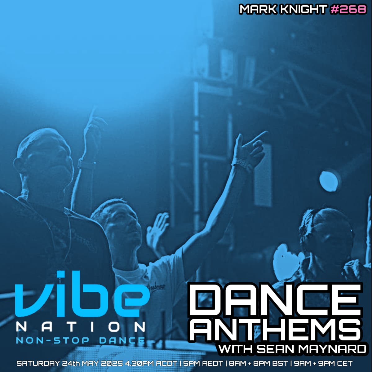 Dance Anthems 268 - [Mark Knight Guest Mix] - 24th May 2025 - Dance Anthems cover