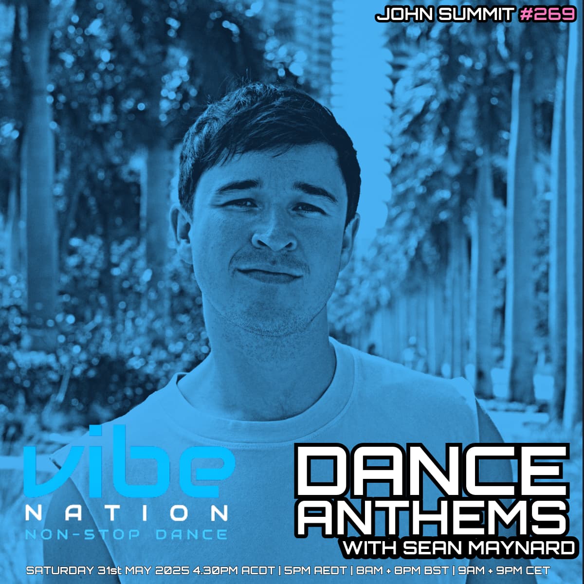 Dance Anthems 269 - [John Summit Guest Mix] - 31st May 2025 - Dance Anthems cover