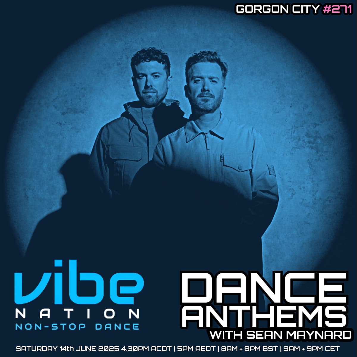 Dance Anthems 271 - [Gorgon City Guest Mix] - 14th June 2025 — Dance Anthems cover