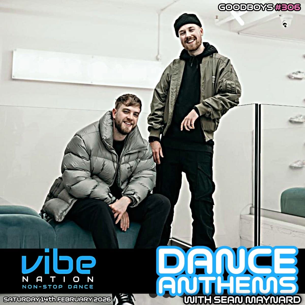 Dance Anthems 306 - [GOODBOYS Guest Mix] - 14th February 2026 — Dance Anthems cover