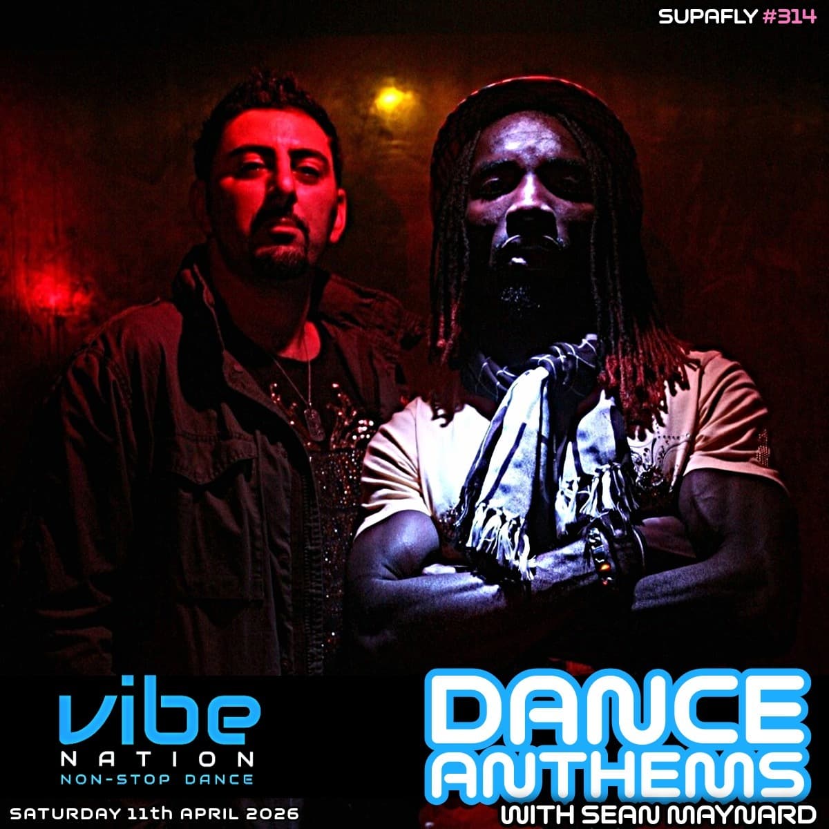 Dance Anthems 314 - [Supafly Guest Mix] - 11th April 2026 - Dance Anthems cover