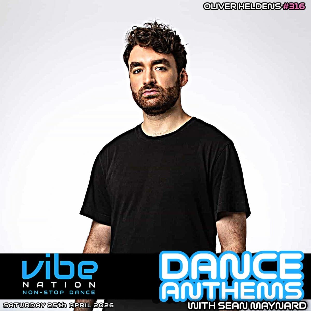 Dance Anthems 316 - [Oliver Heldens Guest Mix] - 25th April 2026 - Dance Anthems cover