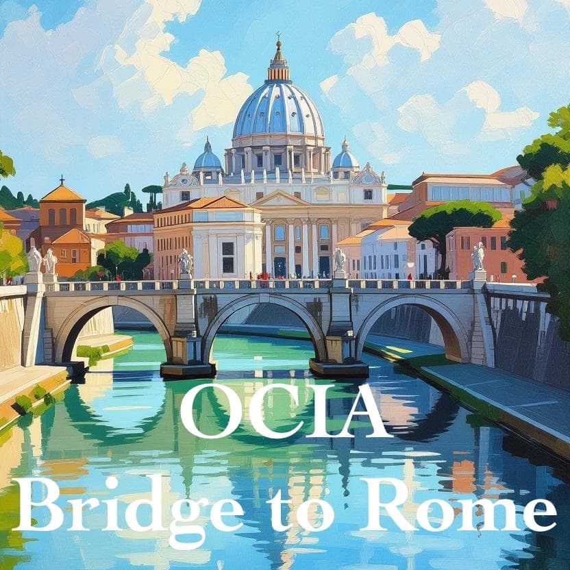 OCIA: The Bridge to Rome — The Sacraments of Initiation (#442) - Considering Catholicism cover