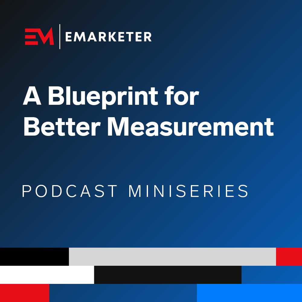 A Blueprint for Better Measurement (Part 1) with Amazon Ads | EMARKETER Miniseries - Behind the Numbers: an EMARKETER Podcast cover