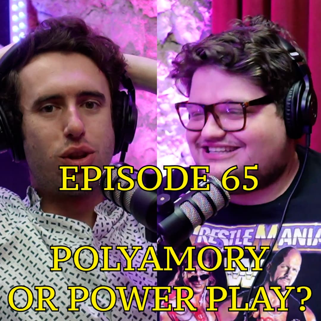 #65 - Polyamory Or Power Play? | The Thoughtless Experiment - The Thoughtless Experiment cover
