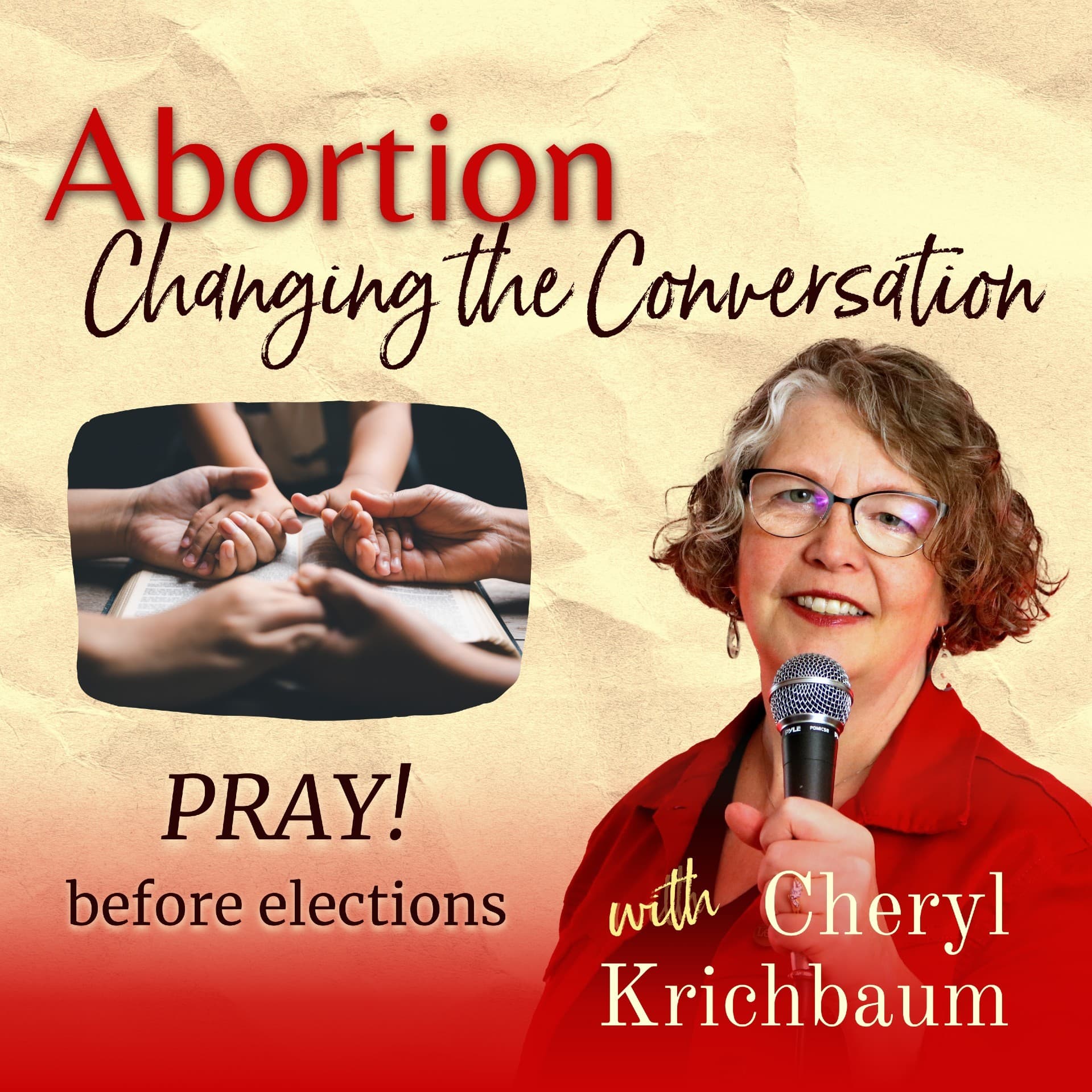 Pray! before elections - Abortion — Changing the Conversation cover