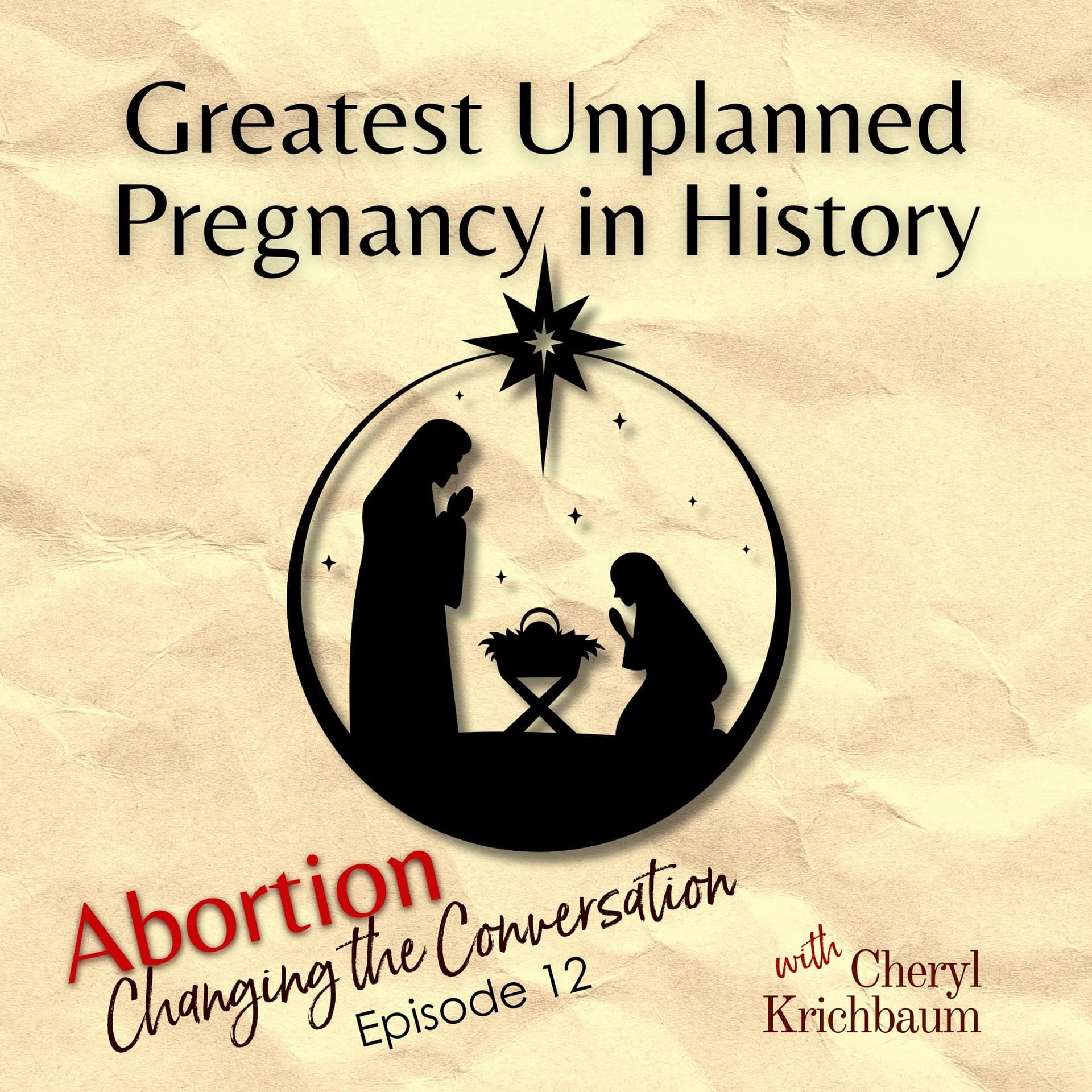 Brave Like Mary: The Greatest Unplanned Pregnancy in History - Abortion — Changing the Conversation cover