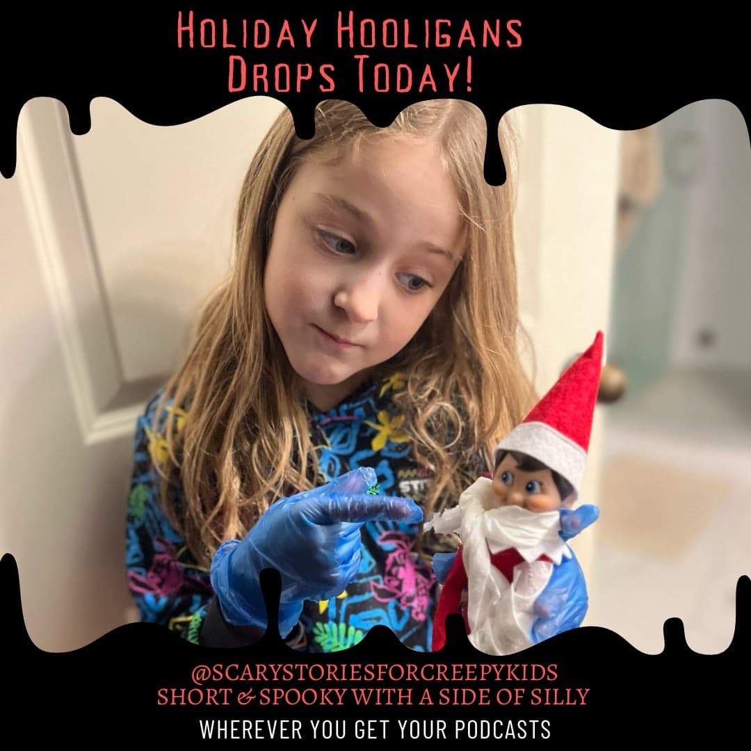 Holiday Hooligans - Scary Stories For Creepy Kids cover
