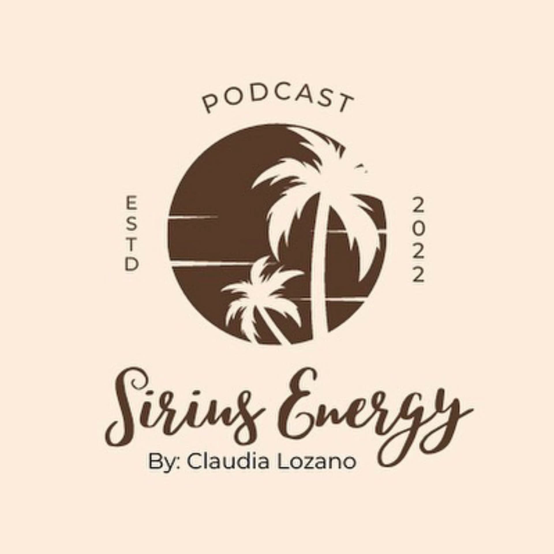 Sirius Energy Podcast Hosted by Claudia Lozano — Sirius Energy Podcast By Claudia Lozano cover