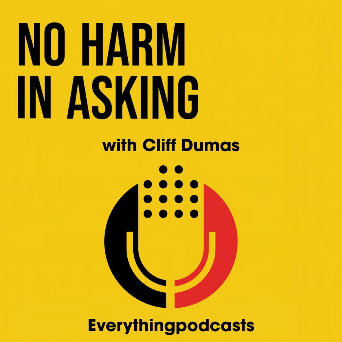 Broadcaster and Media Entrepreneur Cliff Dumas - No Harm In Asking cover