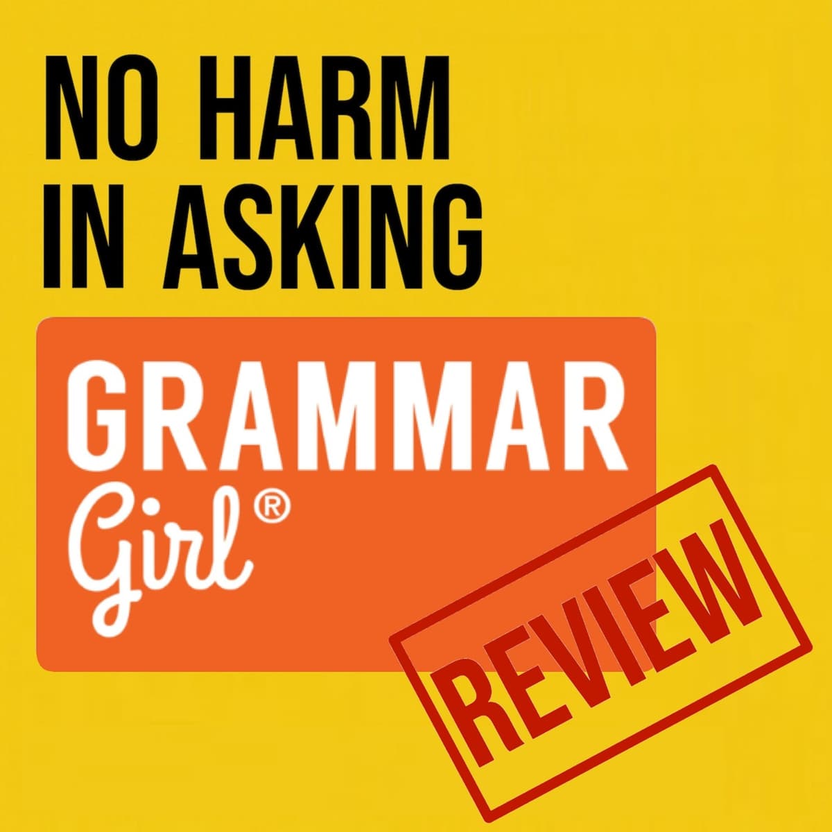 Grammar Girl with Mignon Fogarty - No Harm In Asking cover