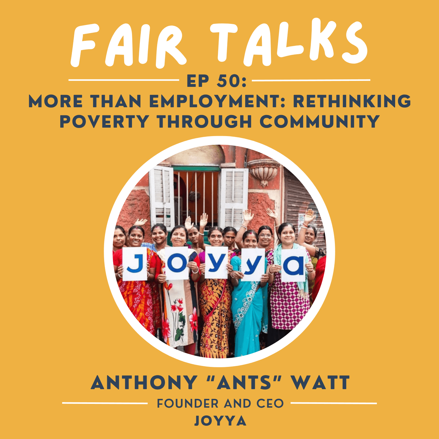 More Than Employment: Rethinking Poverty Through Community | Joyya — FAIR Talks Podcast cover