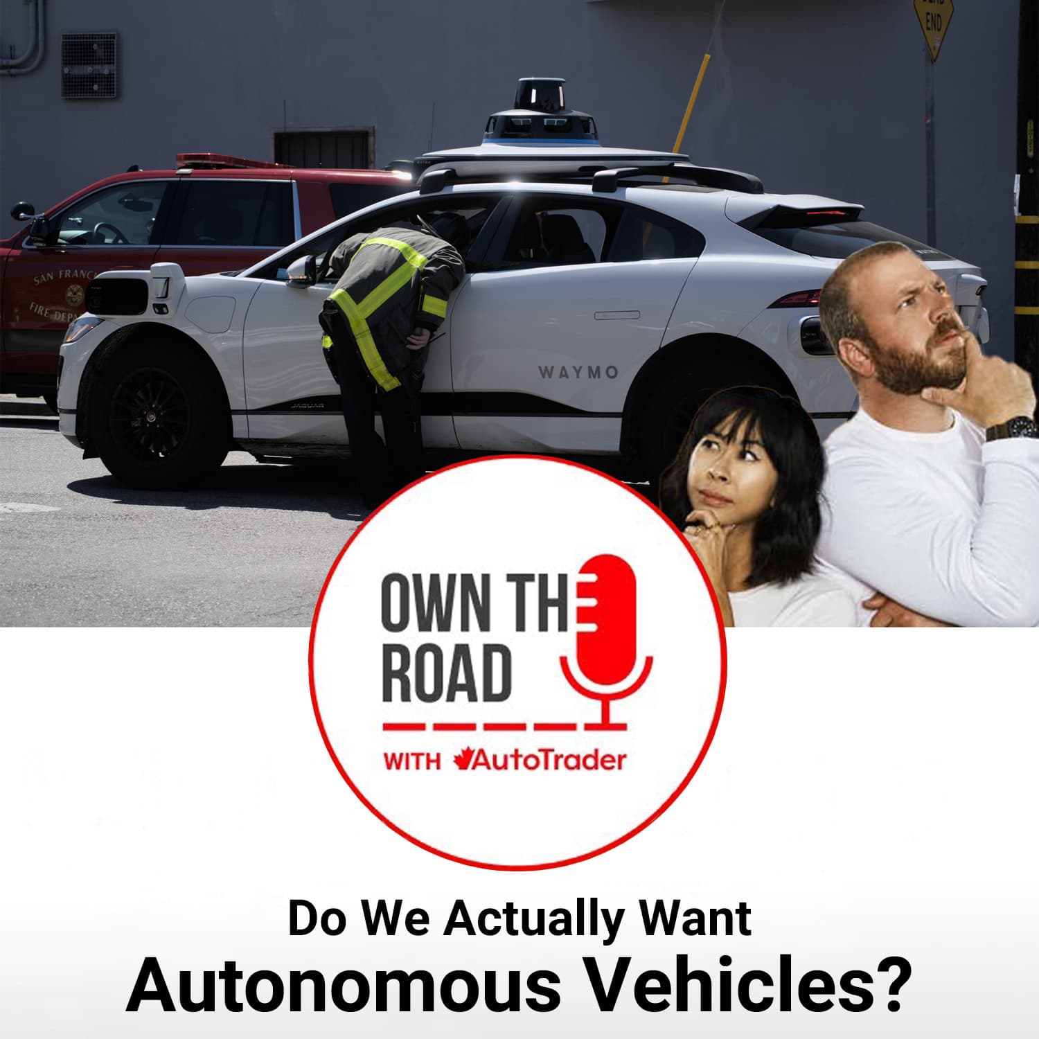 Episode 104: Do We Actually Want/Need Autonomous Vehicles? — Own the Road with AutoTrader cover
