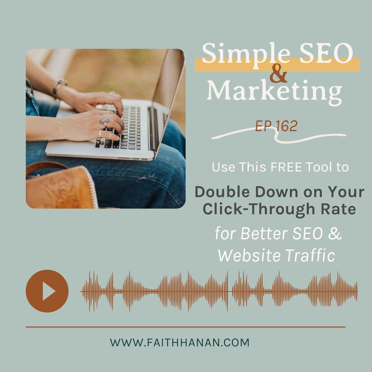 Ep 162 // Use This Free Tool to Double Down on Your Click Through Rate for Better SEO & Website Traffic - Simple SEO and Marketing, Business Growth, Organic Marketing, Copywriting, Online Business, Blogging, Content Creation cover