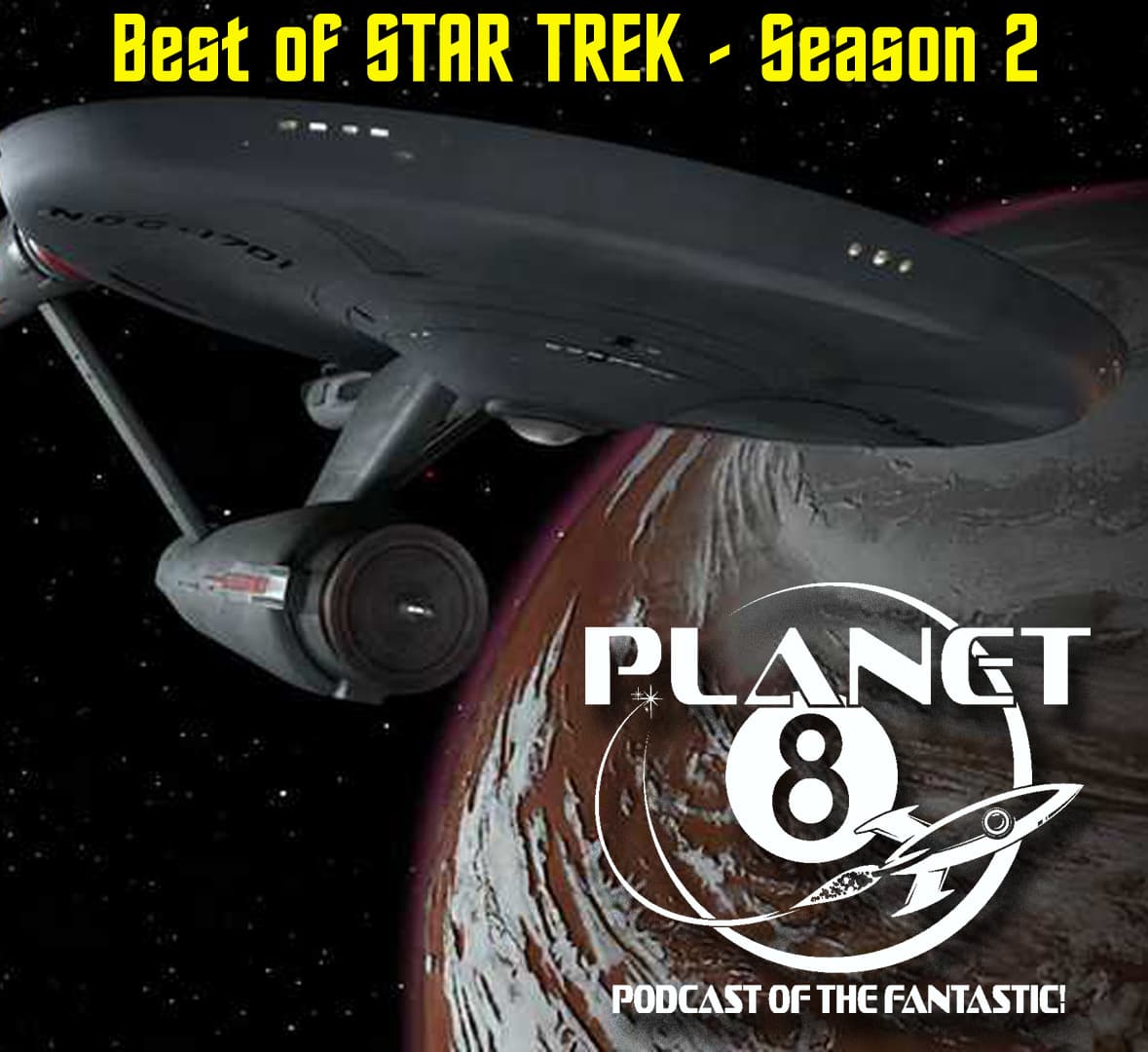 Episode 170: Star Trek Season Two - Planet 8 Podcast cover