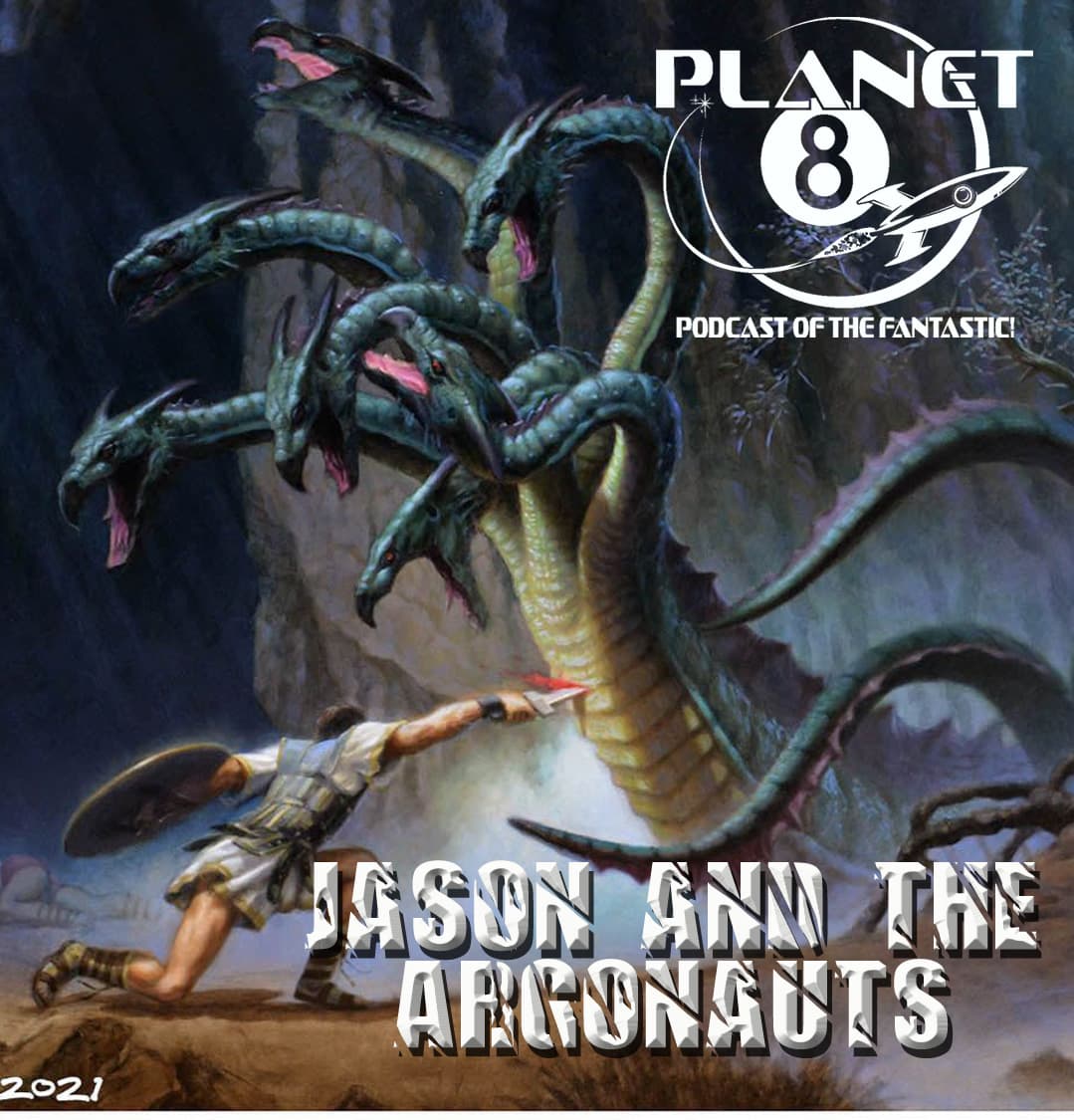 Episode 171: Harryhausen's Masterpiece: Jason and the Argonauts - Planet 8 Podcast cover