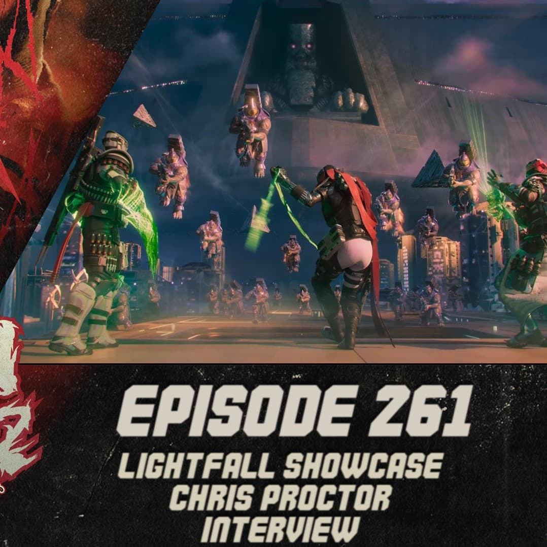 Episode 261 - Lightfall Showcase Special, Chris Proctor Interview! - Destiny Down Under Podcast cover