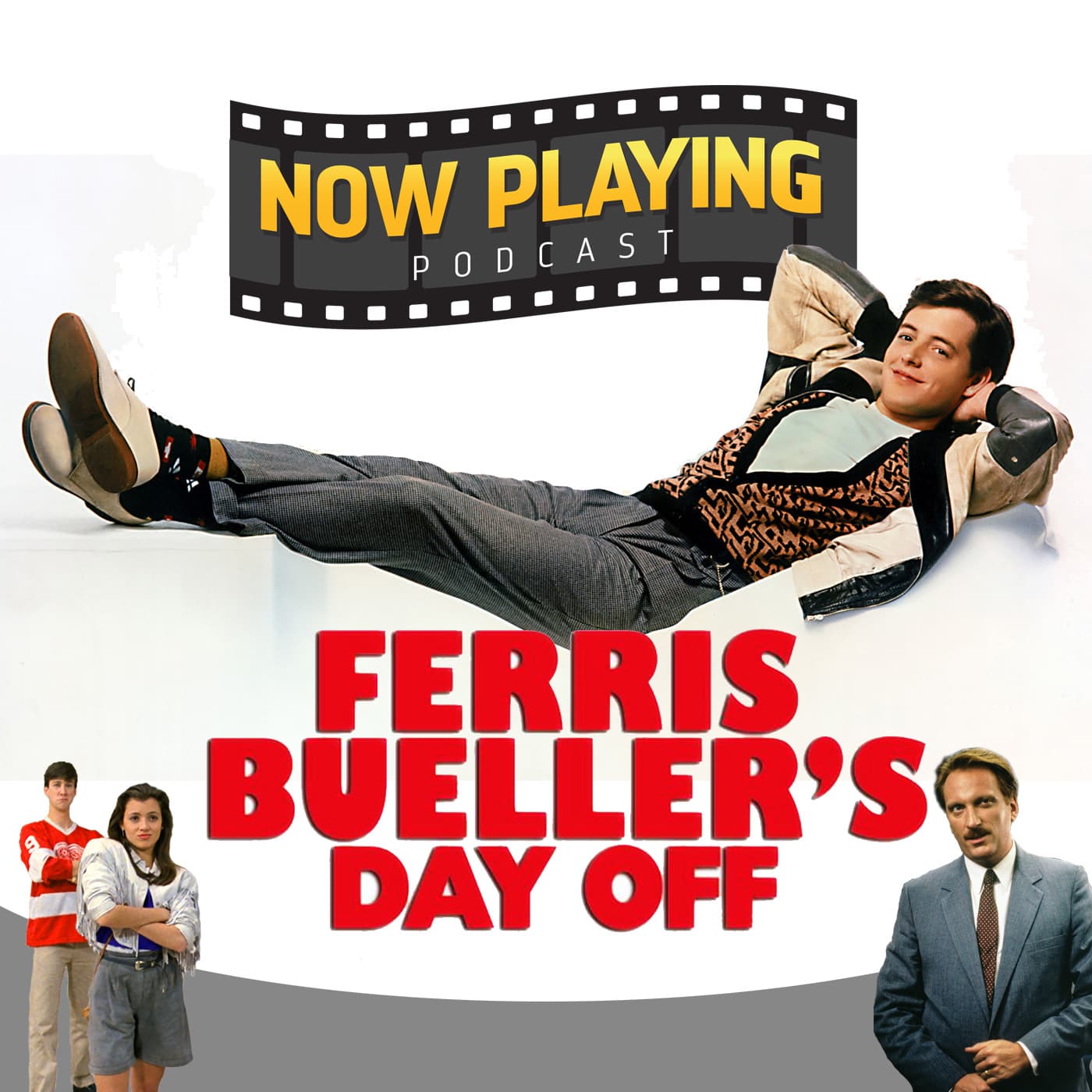 Ferris Bueller's Day Off - Now Playing - The Movie Review Podcast cover
