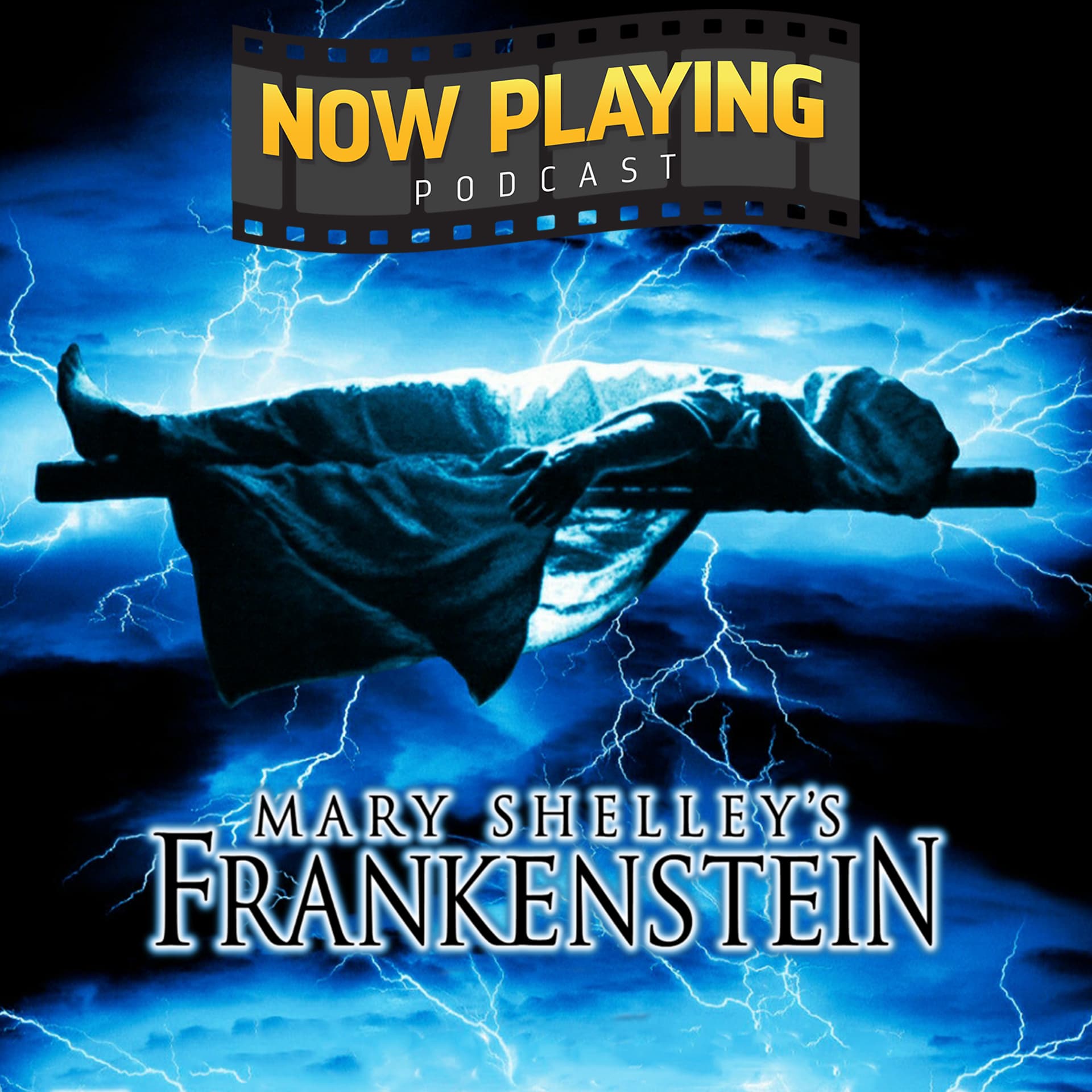 Mary Shelley's Frankenstein - Now Playing - The Movie Review Podcast cover